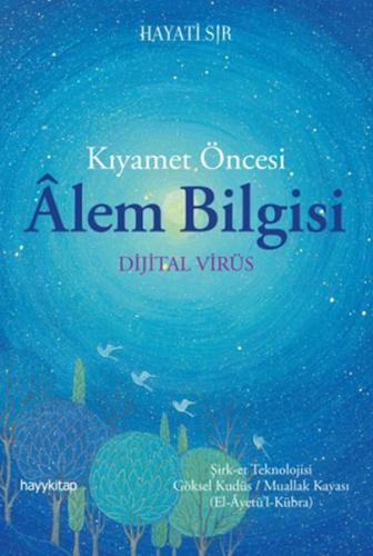 Kıyamet Öncesi Alem Bilgisi - Dijital Virüs | Kitap Ambarı