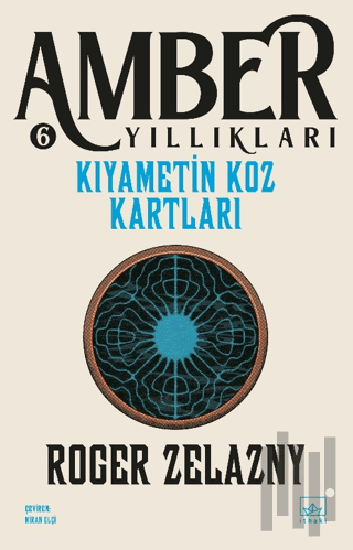 Kıyametin Koz Kartları - Amber Yıllıkları 6 | Kitap Ambarı