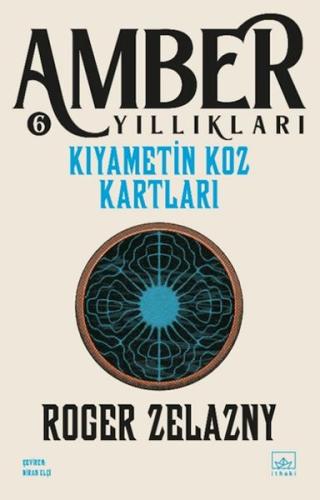 Kıyametin Koz Kartları - Amber Yıllıkları 6 | Kitap Ambarı