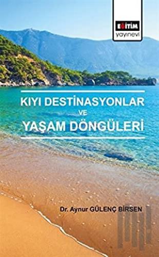 Kıyı Destinasyonlar ve Yaşam Döngüleri | Kitap Ambarı