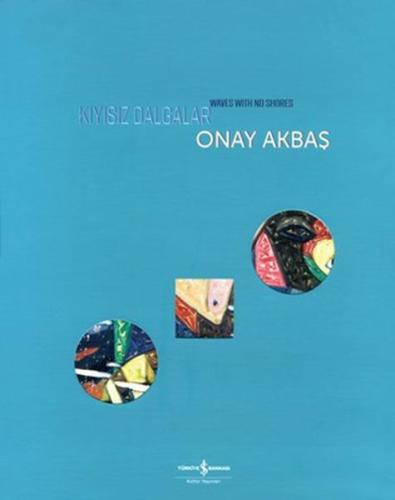 Kıyısız Dalgalar - Wawes with No Shores | Kitap Ambarı