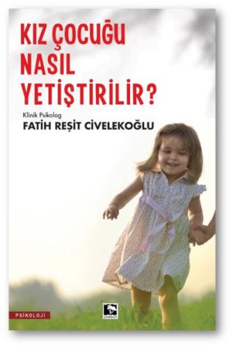 Kız Çocuğu Nasıl Yetiştirilir? | Kitap Ambarı