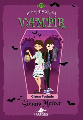 Kız Kardeşim Vampir 15: Gizem Peşinde | Kitap Ambarı