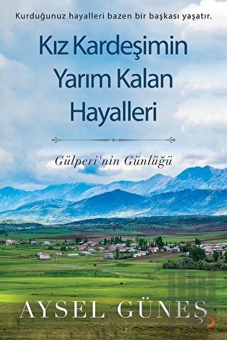 Kız Kardeşimin Yarım Kalan Hayalleri | Kitap Ambarı