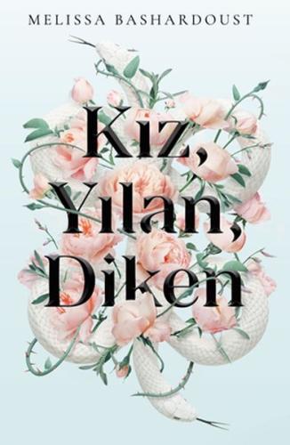 Kız, Yılan, Diken (Ciltli) | Kitap Ambarı