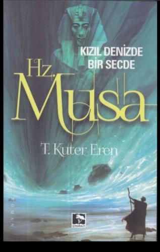 Hz.Musa-Kızıl Denizde Bir Secde | Kitap Ambarı