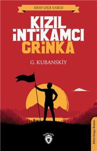 Kızıl İntikamcı Grinka | Kitap Ambarı