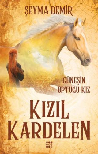 Kızıl Kardelen 1 - Güneşin Öptüğü Kız | Kitap Ambarı