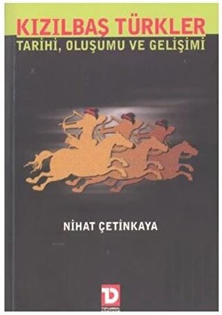 Kızılbaş Türkler Tarihi, Oluşumu Ve Gelişimi | Kitap Ambarı