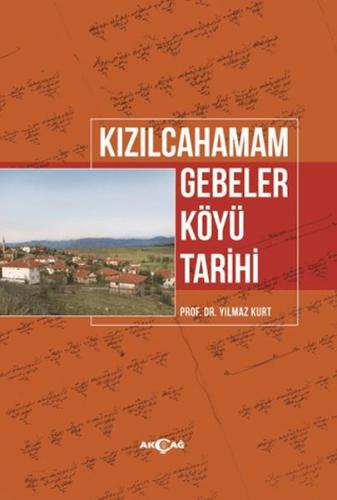 Kızılcahamam Gebeler Köyü Tarihi | Kitap Ambarı