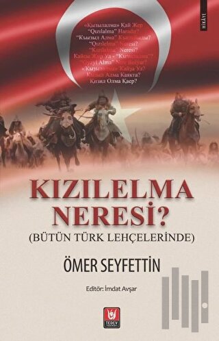 Kızılelma Neresi? (Bütün Türk Lehçelerinde) | Kitap Ambarı