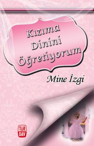 Kızıma Dinini Öğretiyorum | Kitap Ambarı