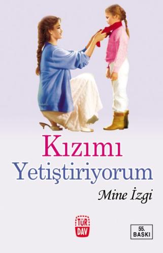 Kızımı Yetiştiriyorum | Kitap Ambarı