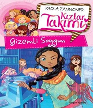 Kızlar Takımı - Gizemli Soygun | Kitap Ambarı