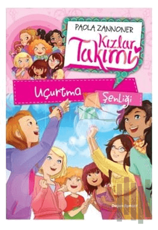 Kızlar Takımı - Uçurtma Şenliği | Kitap Ambarı