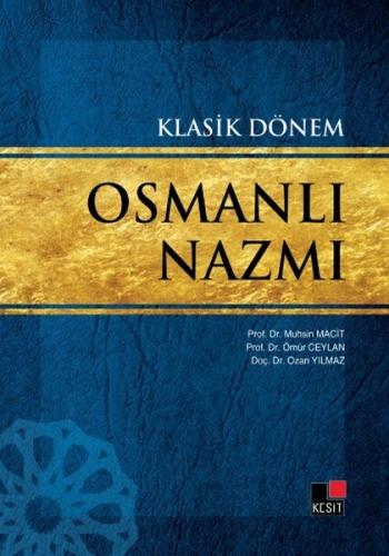 Klasik Dönem Osmanlı Nazmı | Kitap Ambarı