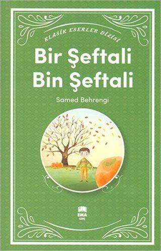 Klasik Eserler Dizisi - Bir Şeftali Bin Şeftali | Kitap Ambarı