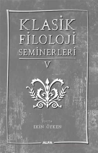 Klasik Filoloji Seminerleri 5 | Kitap Ambarı