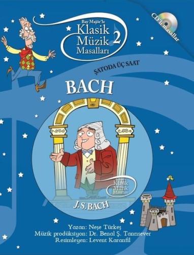 Klasik Müzik Masalları - Bach | Kitap Ambarı