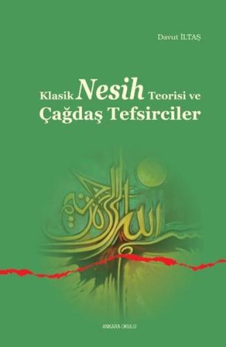 Klasik Nesih Teorisi ve Çağdaş Tefsirciler | Kitap Ambarı