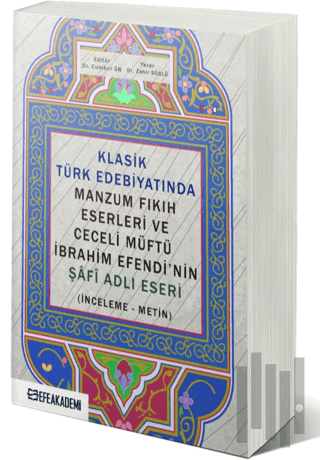 Klasik Türk Edebiyatında Manzum Fıkıh Eserleri ve Ceceli Müftü İbrahim