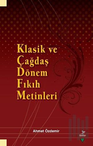 Klasik ve Çağdaş Dönem Fıkıh Metinleri | Kitap Ambarı