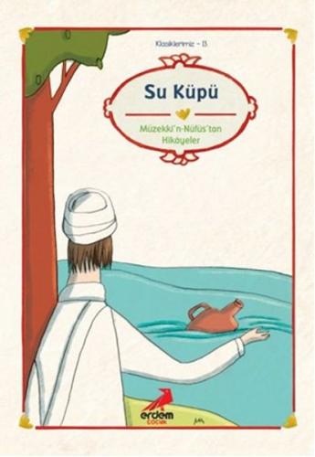 Su Küpü - Müzekki'n-Nüfus’tan Hikayeler | Kitap Ambarı