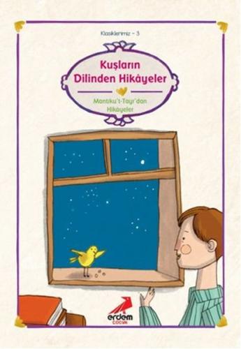 Kuşların Dilinden Hikayeler (Mantıku't-Tayr'dan Hikayeler) | Kitap Amb