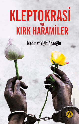 Kleptokrasi ve Kırk Haramiler | Kitap Ambarı