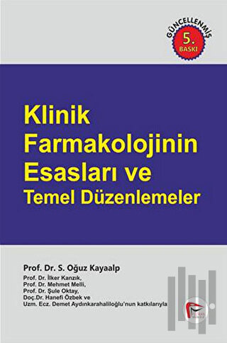 Klinik Farmakolojinin Esasları ve Temel Düzenlemeler (Ciltli) | Kitap 