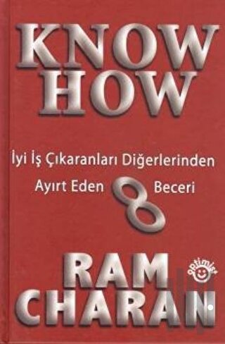 Know How İyi İş Çıkaranları Diğerlerinden Ayırt Eden 8 Beceri (Ciltli)