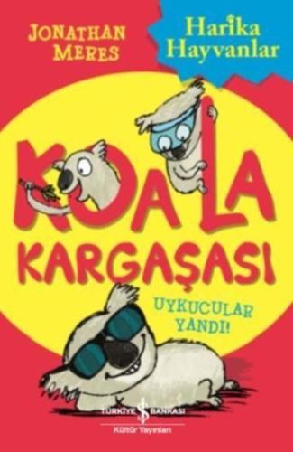 Koala Kargaşası - Uykucular Yandı | Kitap Ambarı