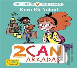 Koca Bir Yalan! - 2 Can Arkadaş | Kitap Ambarı