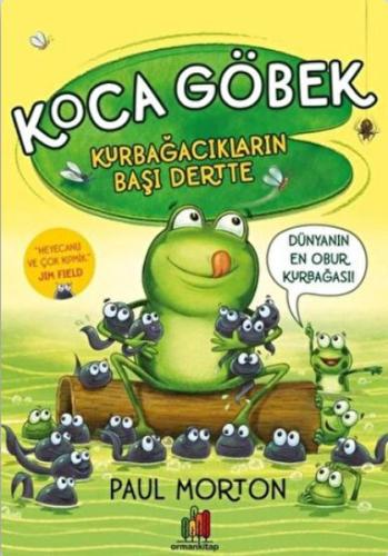 Koca Göbek - Kurbağacıkların Başı Dertte | Kitap Ambarı