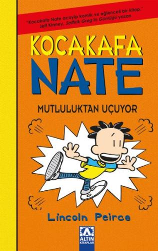 Kocakafa Nate - Mutluluktan Uçuyor (Ciltli) | Kitap Ambarı