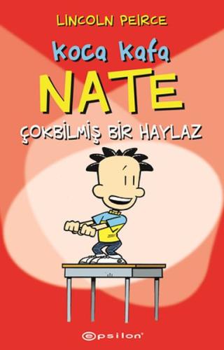 Koca Kafa Nate - Çok Bilmiş Bir Haylaz | Kitap Ambarı