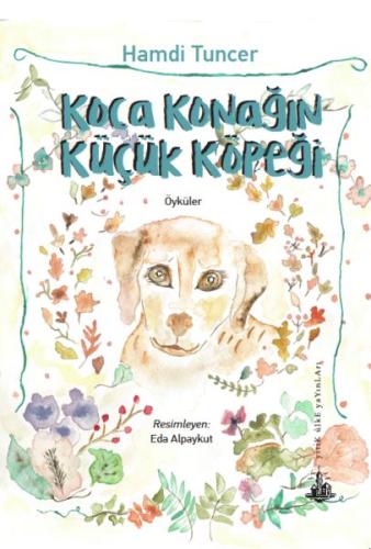 Koca Konağın Küçük Köpeği | Kitap Ambarı