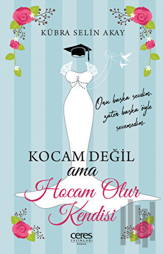 Kocam Değil Ama Hocam Olur Kendisi | Kitap Ambarı