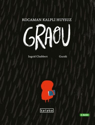 Kocaman Kalpli Huysuz Graou (Ciltli) | Kitap Ambarı