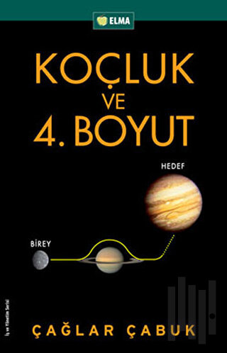 Koçluk ve 4. Boyut | Kitap Ambarı