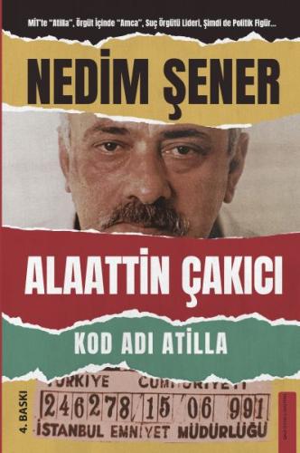 Kod Adı Atilla - Alaattin Çakıcı | Kitap Ambarı