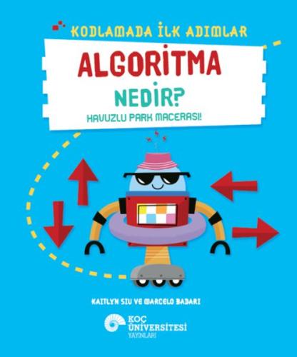 Kodlamada İlk Adımlar Algoritma Nedir? Havuzlu Park Macerası! | Kitap 