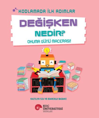 Kodlamada İlk Adımlar Değişken Nedir? Okuma Günü Macerası! | Kitap Amb