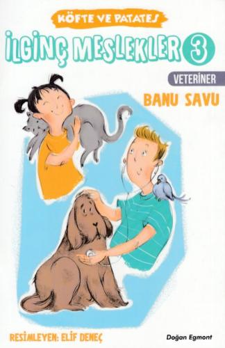 İlginç Meslekler 3 -Veteriner | Kitap Ambarı