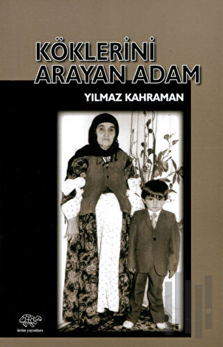 Köklerini Arayan Adam | Kitap Ambarı