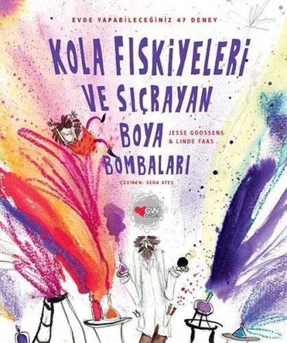 Kola Fıskiyeleri ve Sıçrayan Boya Bombaları (Ciltli) | Kitap Ambarı