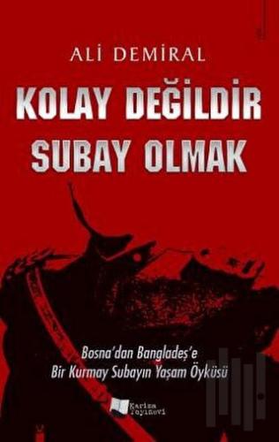 Kolay Değildir Subay Olmak | Kitap Ambarı