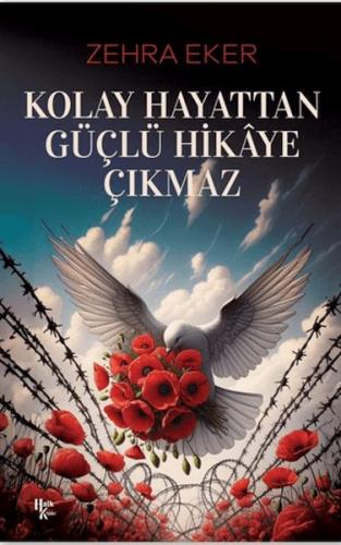 Kolay Hayattan Güçlü Hikaye Çıkmaz | Kitap Ambarı