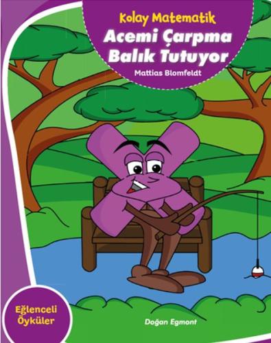 Acemi Çarpma Balık Tutuyor - Kolay Matematik | Kitap Ambarı