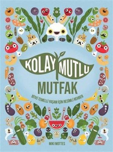 Kolay Mutlu Mutfak (Ciltli) | Kitap Ambarı